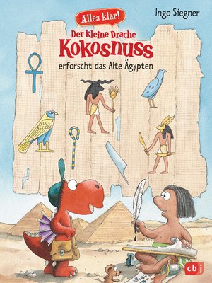 cover image of Alles klar! Der kleine Drache Kokosnuss erforscht das Alte Ägypten